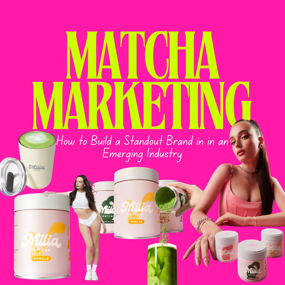 Matcha Marketing: How to Build a Standout Brand in an Emerging Industry ...